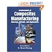 Fundamentals of Composites Manufacturing: Materials, Methods, and Applications