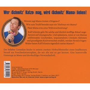 Schmitz' Mama: Andere haben Probleme, ich hab' Familie