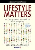 Lifestyle matters : an occupational approach to healthy ageing