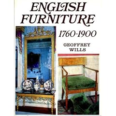 English Furniture: 1760-1900 (Signature) by Geoffrey Wills