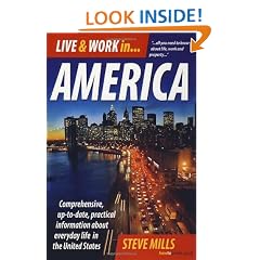 Live and Work in America: Comprehensive, Up-to-date, Practical Information About Everyday Life in the USA