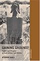 Gaining Ground? Rights and Property in South African Land Reform