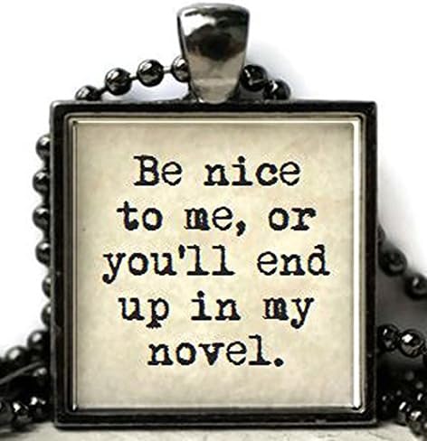 Be nice to me necklace - gift for writer - hand-poured resin - made to order - choose your setting