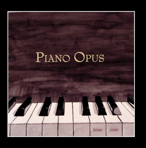 Brian Crain - Piano Opus - Zortam Music