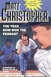 The Year Mom Won the Pennant (Matt Christopher Sports Bio Bookshelf (Prebound))