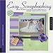 Easy Scrapbooking: Use Your Home Computer to Create Stylish Layouts for Weddings, Holidays and Other Occasions (Quarry Book)