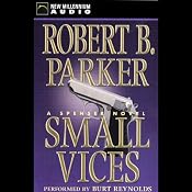 Small Vices: A Spenser Novel | [Robert B. Parker]