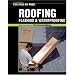 Roofing, Flashing & Waterproofing (For Pros By Pros)