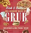 Rick and Bubba's Big Honkin' Book of Grub