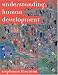 Understanding Human Development: Biological, Social and Psychological Processes from Conception to Adult Life