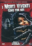 I Morti Viventi Sono Tra Noi