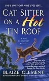 Cat Sitter on a Hot Tin Roof: A Dixie Hemingway Mystery (Dixie Hemingway Mysteries)