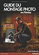Guide du Montage Photo