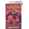 Staying Home Is A Killer (Ellie Avery Mysteries)