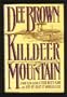 Killdeer Mountain: A Novel