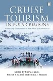 Cruise tourism in polar regions : promoting environmental and social sustainability?