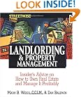 Streetwise Landlording & Property Management: Insider's Advice on How to Own Real Estate and Manage It Profitably