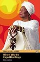 "I Know Why the Caged Bird Sings": Level 6 (Penguin Longman Penguin Readers)