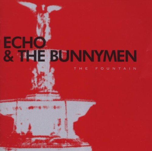 Echo & the Bunnymen - The Fountain (Master) - Zortam Music