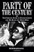 Party of the Century: The Fabulous Story of Truman Capote and His Black-and-white Ball