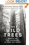 The Wild Trees: What if the Last Wild...