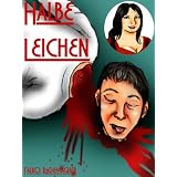 Halbe Leichen (Lisa Becker)von "Falko Rademacher"
