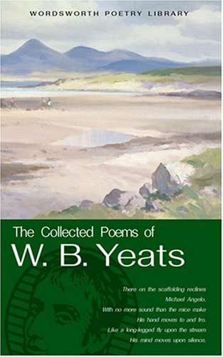 The Collected Poems of W.B.Yeats (Wordsworth Poetry) (Wordsworth Poetry Library)