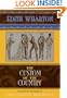 The Custom of the Country: Based on Edith Wharton's 1913 Novel