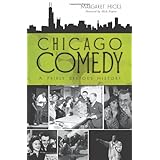 chicago comedy a fairly serious history