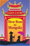 Slow Boat to Mongolia