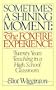Sometimes a Shining Moment: The Foxfire Experience