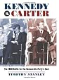 Kennedy vs. Carter