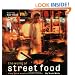 The World of Street Food: Easy Quick Meals to Cook at Home