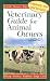 Veterinary Guide for Animal Owners: Cattle Goats Sheep Horses Pigs Poultry Rabbits Dogs Cats