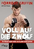 Voll auf die Zwölf: Der Ultimate Fighter erklärt, wie du jeden Kampf gewinnst