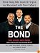 The Bond: Three Young Men Learn to Forgive and Reconnect with Their Fathers