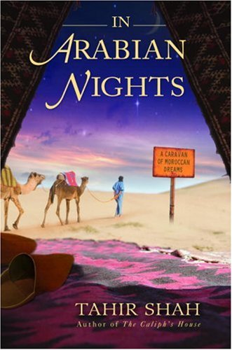 City Travel Guides Discounted  Books : In Arabian Nights: A Caravan of Moroccan Dreams