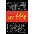 Just My Type: A Book About Fonts