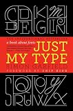 Just My Type: A Book about Fonts