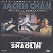 Die Unbesiegbaren der Shaolin (Masterpiece-Edition)