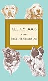 All My Dogs: A Life