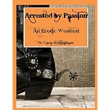 Arrested by Passion