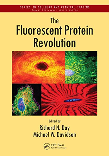 The Fluorescent Protein Revolution (Series in Cellular and Clinical Imaging)