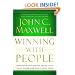 Winning with People: Discover the People Principles that Work for You Every Time