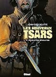 Les nouveaux tsars, Tome 4 : R�volution, r�volution