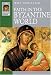 Faith in the Byzantine World (Lion Histories)