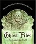 Ghost Files: The Haunting Truth