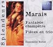 Marais - Pi�ces en trio