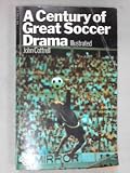 A century of great soccer drama