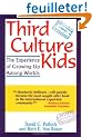 Third Culture Kids: The Experience of Growing Up Among Worlds